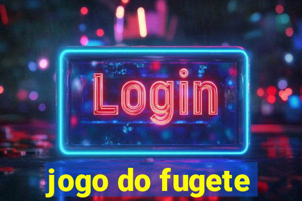 jogo do fugete